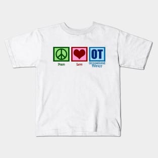 Peace Love Occupational Therapy Kids T-Shirt